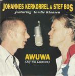 45T: Johannes Kerkorrel Stef Bos : Awuwa (Zij wil dansen), Autres formats, Utilisé, Enlèvement ou Envoi