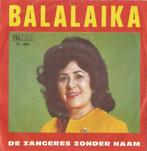 Zangeres zonder Naam – Balalaika / Ay, Ay, Ay, Ay - Single, 7 pouces, En néerlandais, Enlèvement ou Envoi, Single