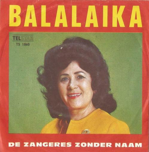 Zangeres zonder Naam – Balalaika / Ay, Ay, Ay, Ay - Single, CD & DVD, Vinyles Singles, Single, En néerlandais, 7 pouces, Enlèvement ou Envoi