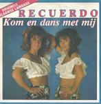 Recuerdo – Kom en dans met mij (Vlaamse lambada) – Single, 7 pouces, En néerlandais, Enlèvement ou Envoi, Single