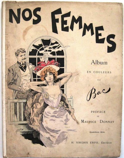 Nos Femmes [c1900] Ferdinand Bac (ill.) Belle Epoque, Antiquités & Art, Antiquités | Livres & Manuscrits, Enlèvement ou Envoi