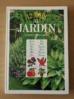 Livre "12 mois au jardin" de Patricia Beucher, Livres, Nature, Comme neuf, Enlèvement ou Envoi, Fleurs, Plantes et Arbres
