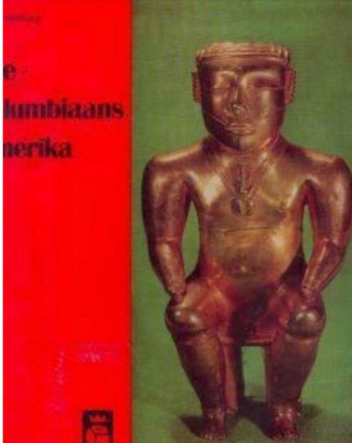 Precolumbiaans Amerika, A. Dorsinfang, Boeken, Kunst en Cultuur | Beeldend, Ophalen of Verzenden