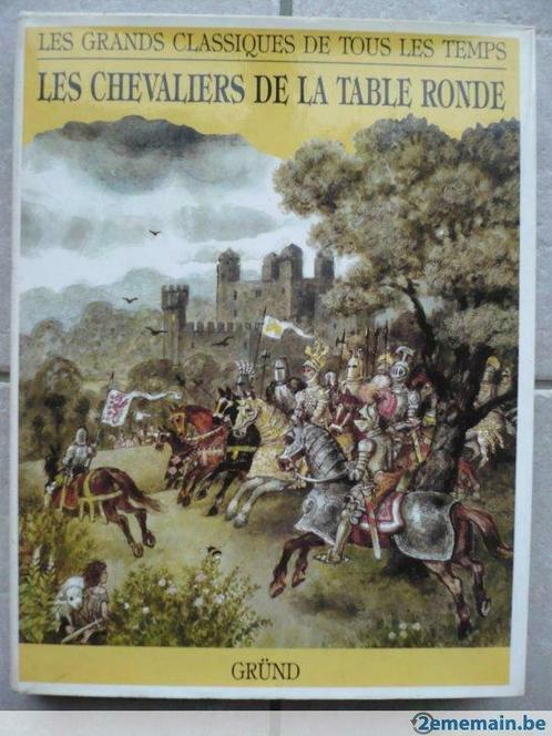 Les chevaliers de la table ronde GRUND livre histoire, Antiek en Kunst, Antiek | Boeken en Manuscripten, Ophalen