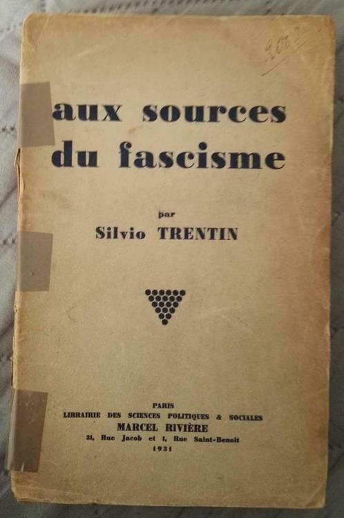 Aux Sources du Fascisme : Silvio Trentin  FORMAT DE POCHE, Livres, Histoire mondiale, Utilisé, Europe, 20e siècle ou après, Enlèvement ou Envoi