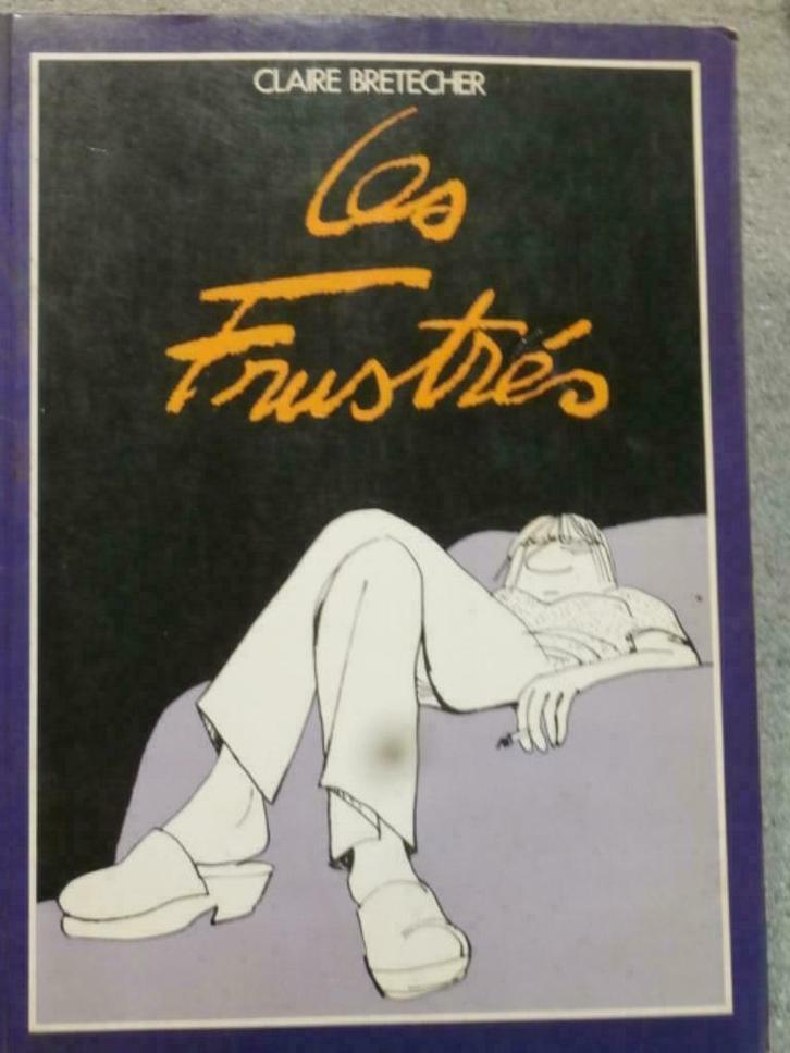 Les frustrations. Claire Bretecher, Livres, BD, Utilisé, Une BD, Enlèvement ou Envoi