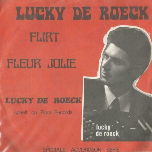 Lucky De Roeck – Flirt / Fleur Jolie – Single – 45 rpm, CD & DVD, Vinyles Singles, Single, En néerlandais, 7 pouces, Enlèvement ou Envoi