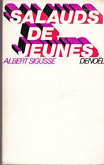 'Albert Sigusse, Salauds de jeunes., Livres, Société, Utilisé, Enlèvement ou Envoi