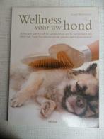 wellness voor uw hond, Boeken, Dieren en Huisdieren, Honden, Ophalen of Verzenden