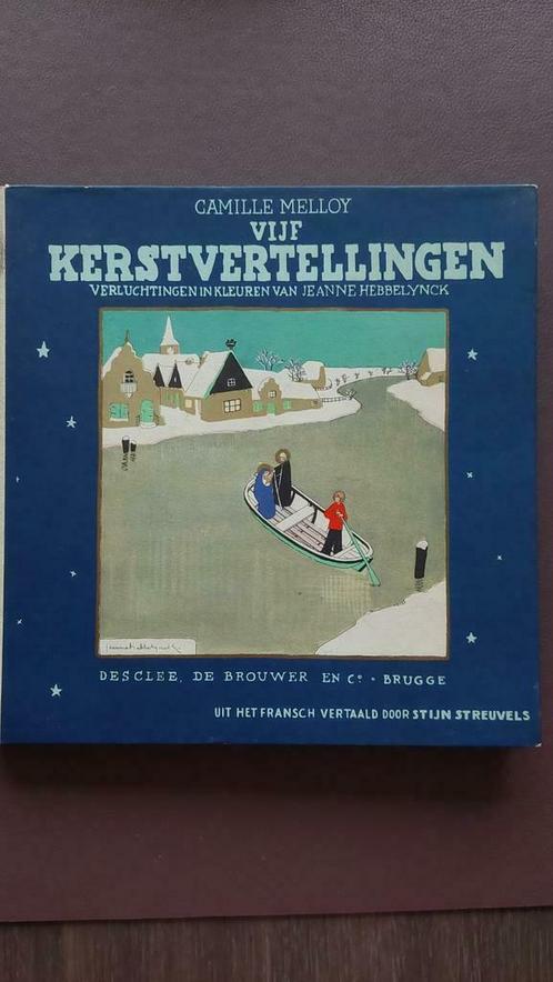 Camille Melloy Vijf Kerstvertellingen. 1934. Stijn Streuvels, Antiquités & Art, Antiquités | Livres & Manuscrits, Enlèvement ou Envoi