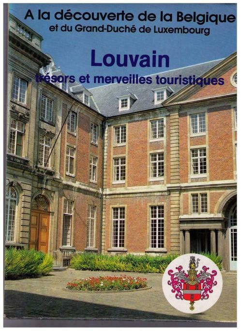 Louvain, trésors et merveilles touristiques - B. Van Houtem, Livres, Livres régionalistes & Romans régionalistes, Utilisé, Enlèvement ou Envoi