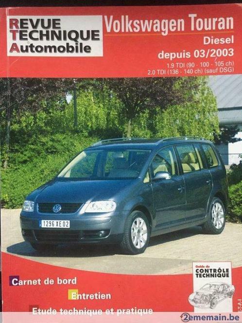 Revue Technique Automobile Volkswagen "Touran 1.9 / 2.0 TDi", Autos : Divers, Modes d'emploi & Notices d'utilisation, Enlèvement ou Envoi