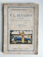 P.L. Hennepin OFM Van Ath - B. Verelst - 1928, Gelezen, Ophalen of Verzenden