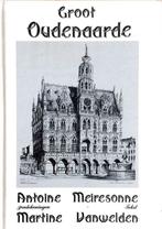 Groot OUDENAARDE in pentekeningen, Boeken, Ophalen, Gelezen