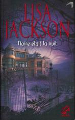 Noire était la nuit de Lisa Jackson, Utilisé, Enlèvement ou Envoi, Lisa Jackson