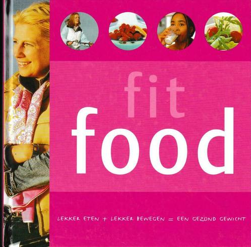 Boek : "Fit Food"., Boeken, Kookboeken, Ophalen of Verzenden