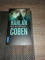 Ne le dis à personne - Harlan Coben (pocket), Comme neuf, Enlèvement ou Envoi