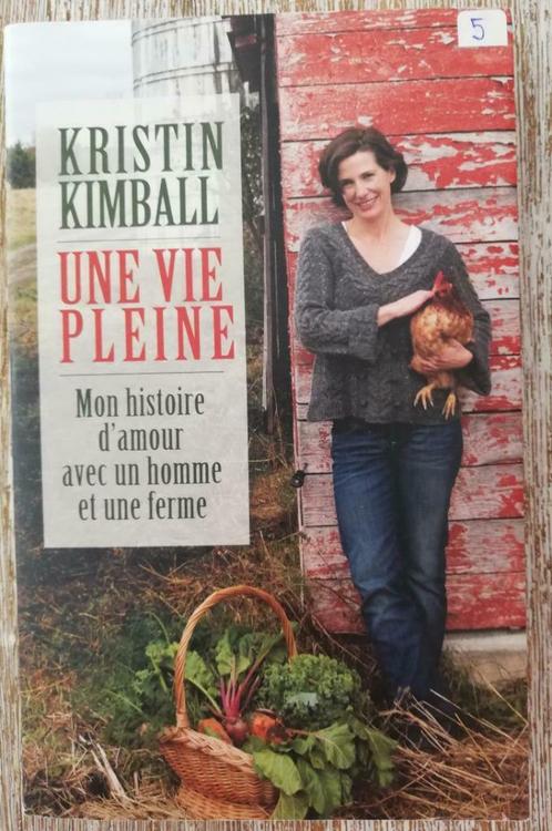 Une vie pleine : Kristin Kimball, Livres, Romans, Comme neuf, Belgique, Enlèvement ou Envoi