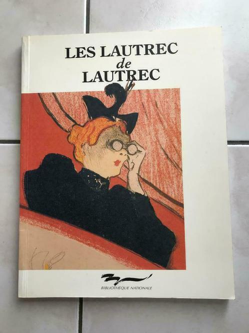 Les Lautrec de Lautrec, collection de T. Lautrec. Ed: Biblio, Collections, Marques & Objets publicitaires, Comme neuf, Autres types