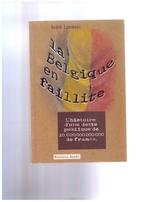 .La Belgique en faillite - André Lammens - Ed. Roularta 1993, Comme neuf, André Lammens, Enlèvement ou Envoi, 20e siècle ou après