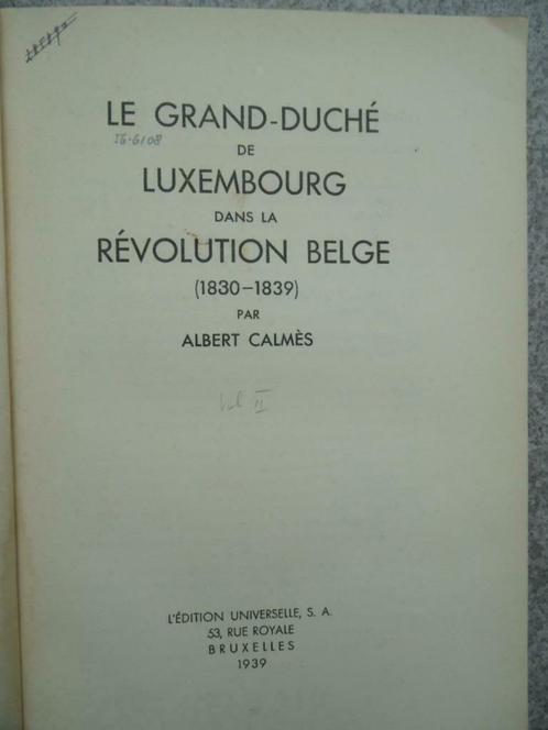 Le Grand-Duché de Luxembourg dans la révolution belge (1830-, Livres, Histoire nationale, Utilisé, 20e siècle ou après, Enlèvement ou Envoi