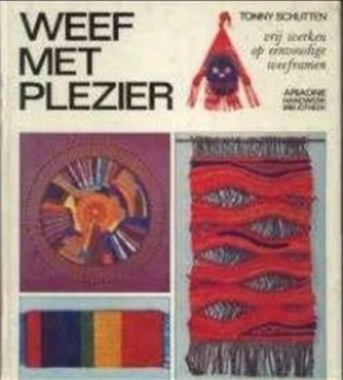 Weef met plezier, Boeken, Hobby en Vrije tijd, Gelezen, Ophalen of Verzenden
