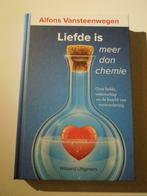 Liefde is meer dan chemie. Alfons Vansteenwegen, Comme neuf, Enlèvement ou Envoi