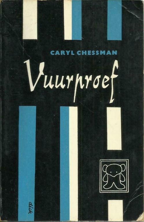 VUURPROEF - Caryl CHESSMAN - Zwarte Beertjes nr. 312, Boeken, Romans, Gelezen, Nederland, Ophalen of Verzenden
