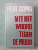 Avec le mot contre le mur - Paul Goma, Livres, Comme neuf, Paul Goma, Société, Enlèvement ou Envoi