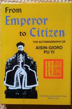 "From Emperor to Citizen"- the autobiography of Aisin-Gioro, Ophalen of Verzenden, 20e eeuw of later, Zo goed als nieuw, Azië