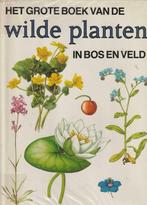 Het grote boek van de wilde planten in bos en veld  E. Toman, Boeken, Studieboeken en Cursussen, Ophalen of Verzenden, Zo goed als nieuw
