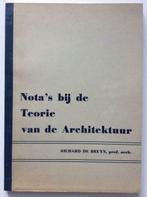 Richard De Bruyn - Nota's bij de Teorie van de Architectuur, Boeken, Studieboeken en Cursussen, Ophalen of Verzenden, Gelezen