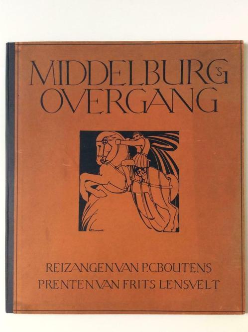Middelburg's Overgang - P.C. Boutens, Frits Lensvelt, Livres, Musique, Utilisé, Enlèvement ou Envoi