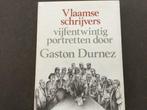 VLAAMSE SCHRIJVERS  25 PORTRETTEN DOOR GASTON DURNEZ, Nieuw, Ophalen of Verzenden, België