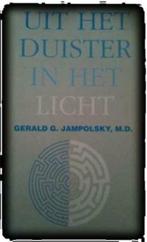 Uit het duister in het licht, Gerald G.Jampolsky, Boeken, Ophalen of Verzenden, Gelezen