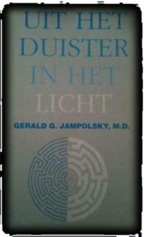 Uit het duister in het licht, Gerald G.Jampolsky, Livres, Psychologie, Utilisé, Enlèvement ou Envoi