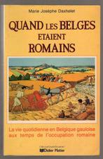 Quand les belges étaient romains - vie quotidienne gauloise, Gelezen, 14e eeuw of eerder, Ophalen, Marie-Josèphe Daxhelet