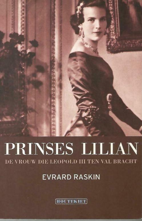 Prinses Lilian - Evrard Raskin, Boeken, Geschiedenis | Nationaal, Zo goed als nieuw, 20e eeuw of later, Ophalen of Verzenden