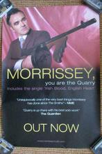 Morrissey poster "you are the quarry" 70x50cm / near mint., Ophalen of Verzenden, Zo goed als nieuw, Rechthoekig Staand, Muziek