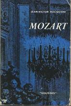 MOZART - Jean-Victor Hocquard - SÉRIE : SOLFÈGES, 8., Livres, Utilisé, Enlèvement ou Envoi, Art et Culture, Jean-Victor Hocquard