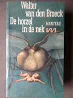 De horzel in de nek / Walter van den Broeck, Gelezen, Walter van den Broeck, Ophalen of Verzenden, België