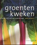 Groenten kweken, Peter Bauwens, Livres, Peter Bauwens, Enlèvement, Fleurs, Plantes et Arbres