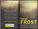 Fatal Frost by James Henry, Fictie, Ophalen of Verzenden, Zo goed als nieuw
