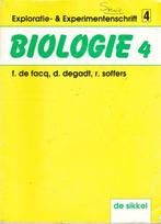 Biologie 4. Exploratie- & Experimentenschrift., Livres, Enlèvement ou Envoi, Utilisé, Secondaire, F. De Facq, D. Degadt e.a