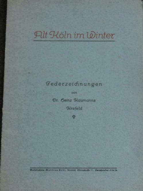 Federzeichnungen ALT KÖLN IM HIVERDr. Krefel de Heinz Kauman, Antiquités & Art, Art | Eaux-fortes & Gravures, Enlèvement ou Envoi