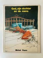 God, zijn dochter en de mens - Michel Faure, Gelezen, Ophalen of Verzenden