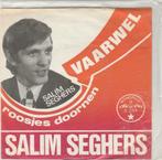 45T: Salim Seghers: Vaarwel, Cd's en Dvd's, Vinyl | Nederlandstalig, Overige formaten, Ophalen of Verzenden