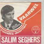 45T: Salim Seghers: Vaarwel, Cd's en Dvd's, Vinyl | Nederlandstalig, Ophalen of Verzenden, Overige formaten