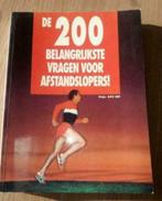 boek: De 200 belangrijkste vragen voor afstandslopers, Boeken, Sportboeken, Ophalen of Verzenden, Zo goed als nieuw, Lopen en Fietsen