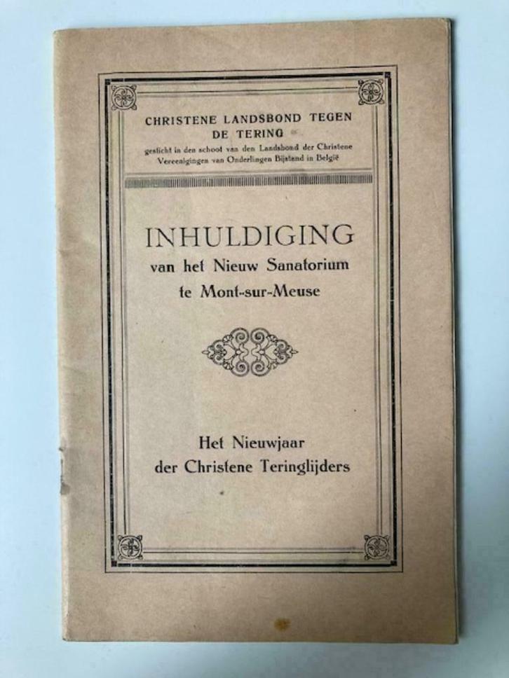 Inhuldiging van het Nieuw Sanatorium te Mont-sur-Meuse, Boeken, Geschiedenis | Nationaal, Ophalen of Verzenden